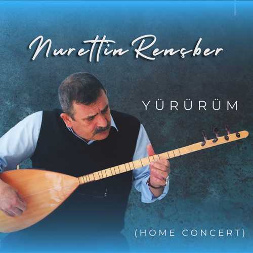 Nurettin Rençber - Yürürüm (Home Concert)