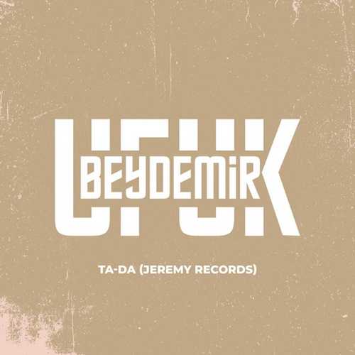 Ufuk Beydemir - Ta-Da (Jeremy Version)