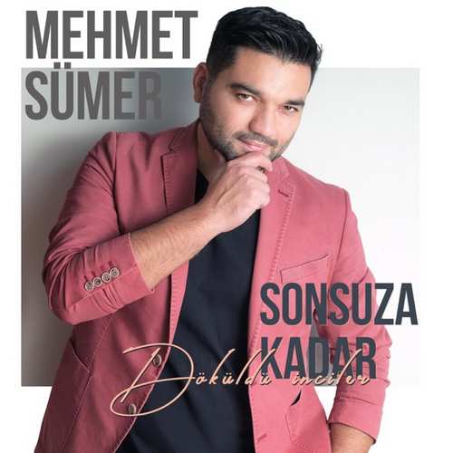 Mehmet Sümer - Sonsuza Kadar (Döküldü İnciler)