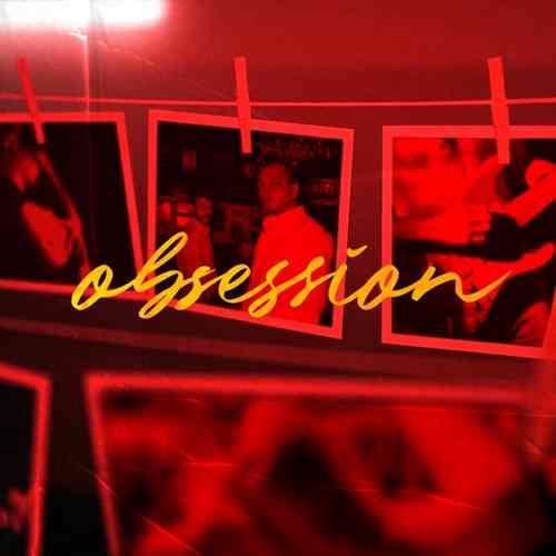 Bixi Blake & Kum Yeni Obsession Şarkısını Mp3 İndir