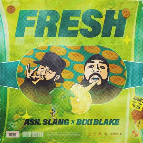 Asil Slang - FRESH (feat. Bixi Blake)