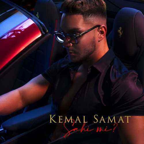 Kemal Samat - Sahi mi