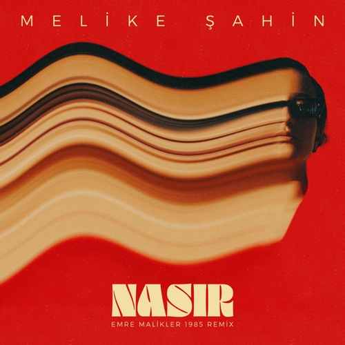 Melike Şahin Yeni Nasır (Emre Malikler 1985 Remix) Şarkısını Mp3 İndir
