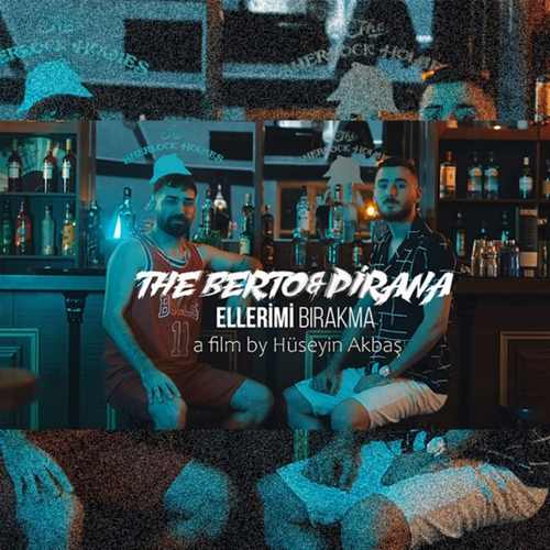 The Berto & Pirana Yeni Ellerimi Bırakma Şarkısını Mp3 İndir