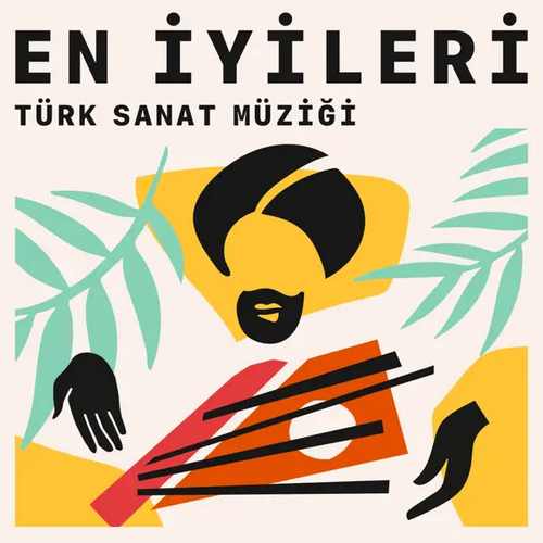 Çesitli Sanatçilar - Türk Sanat Müziği TOP Müzikleri (2022)
