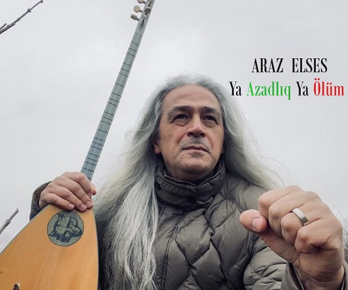 Araz Elses Yeni Ya Azadlıq Ya Ölüm Şarkısını Mp3 İndir