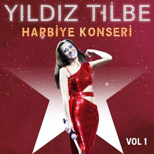 Yıldız Tilbe Yeni Yıldız Tilbe Harbiye Konseri, Vol. 1 Full Albüm İndir