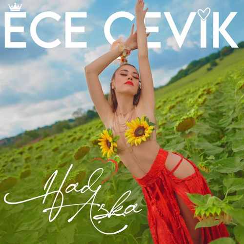 Ece Çevik Yeni Hadi Aşka Şarkısını Mp3 İndir