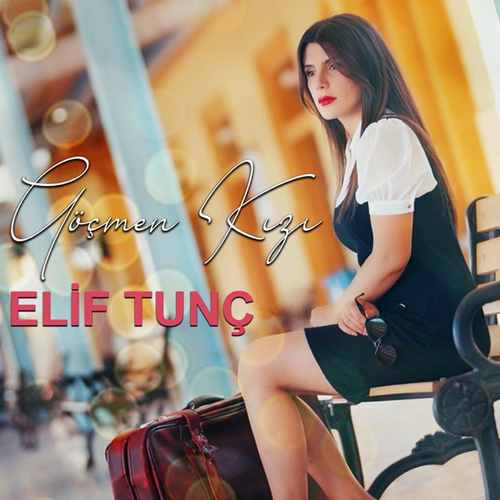 Elif Tunç Yeni Göçmen Kızı Şarkısını Mp3 İndir