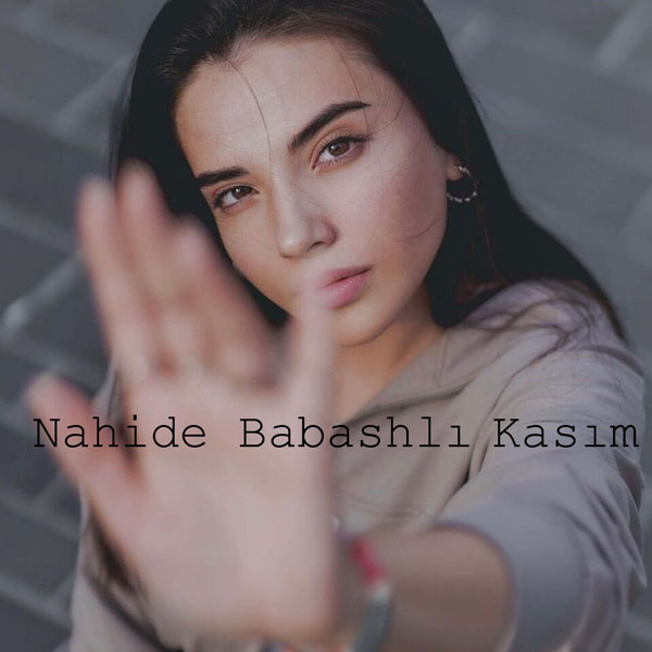 Nahide Babashlı Yeni Kasım Şarkısını Mp3 İndir