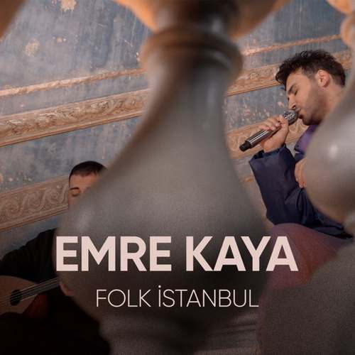 Emre Kaya Yeni - Folk İstanbul Full Albüm İndir