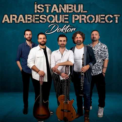 İstanbul Arabesque Project Yeni Doktor Şarkısını Mp3 İndir