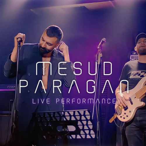 Mesud Paragan Live Performance (Live) Albüm ( Yüksek Kalite ) İndir