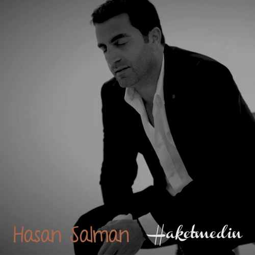 Hasan Salman Yeni Haketmedin Şarkısını Mp3 İndir