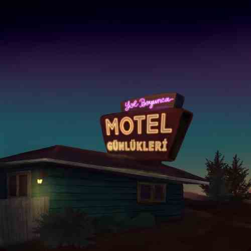 Yol Boyunca Yeni Motel Günlükleri Full Albüm İndir