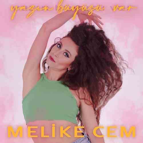 Melike Cem Yeni Yazın Büyüsü Var Şarkısını Mp3 İndir
