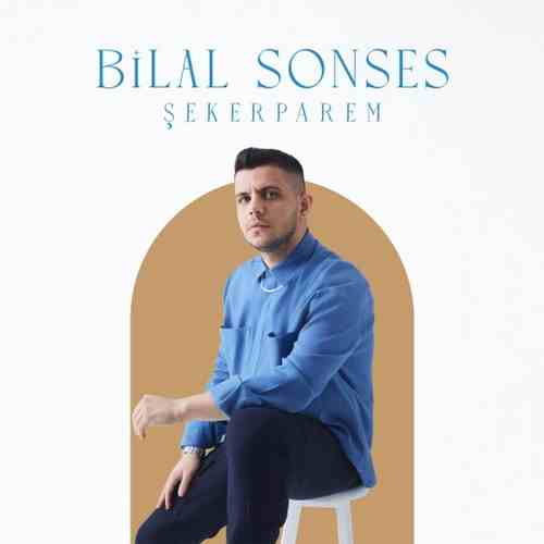 Bilal Sonses Yeni Şekerparem Şarkısını Mp3 İndir