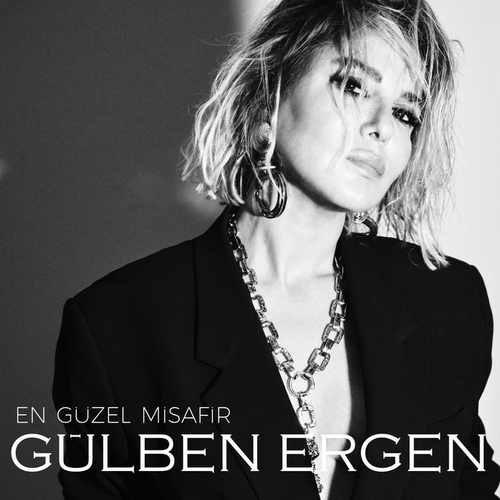 Gülben Ergen Yeni En Güzel Misafir Şarkısını Mp3 İndir