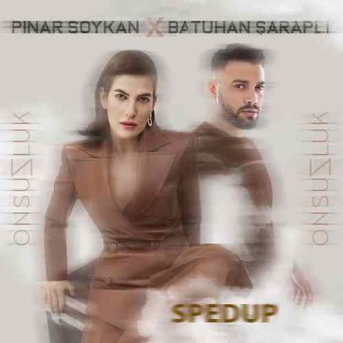Pınar Soykan & Batuhan Şaraplı Yeni Onsuzluk (Sped Up Version) Şarkısını Mp3 İndir