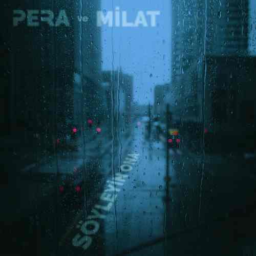 Pera & Milat Yeni Söyleyin Ona Şarkısını Mp3 İndir