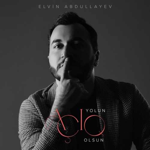 Elvin Abdullayev Yeni Yolun Açıq Olsun Şarkısını Mp3 İndir