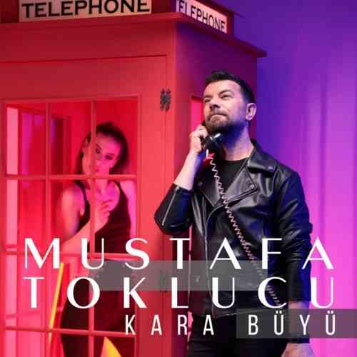 Mustafa Toklucu Yeni Kara Büyü Şarkısını Mp3 İndir