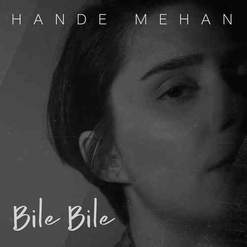Hande Mehan Yeni Bile Bile Şarkısını Mp3 İndir