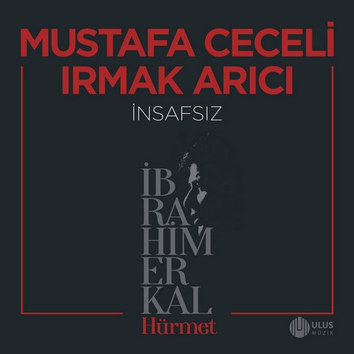 Mustafa Ceceli , Irmak Arıcı Yeni İnsafsiz Şarkısını Mp3 İndir