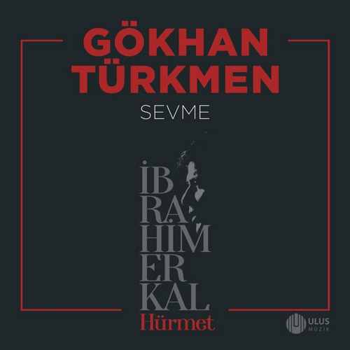 Gökhan Türkmen Yeni Sevme Şarkısını Mp3 İndir