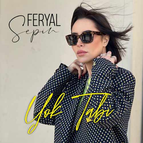 Feryal Sepin Yeni Yok Tabi Şarkısını Mp3 İndir