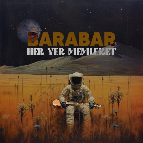 Barabar Yeni HER YER MEMLEKET (feat. Serkan Polat) Full Albüm İndir
