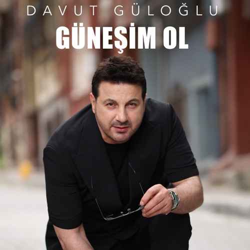 Davut Güloğlu Yeni Güneşim Ol Şarkısını Mp3 İndir