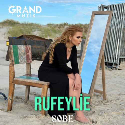Rufeylie Yeni Sobe Şarkısını Mp3 İndir