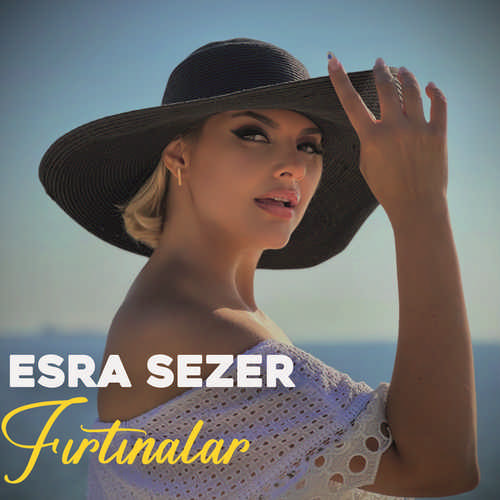 Esra Sezer Yeni Fırtınalar Şarkısını Mp3 İndir