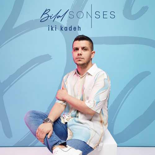 Bilal Sonses Yeni İki Kadeh Şarkısını Mp3 İndir