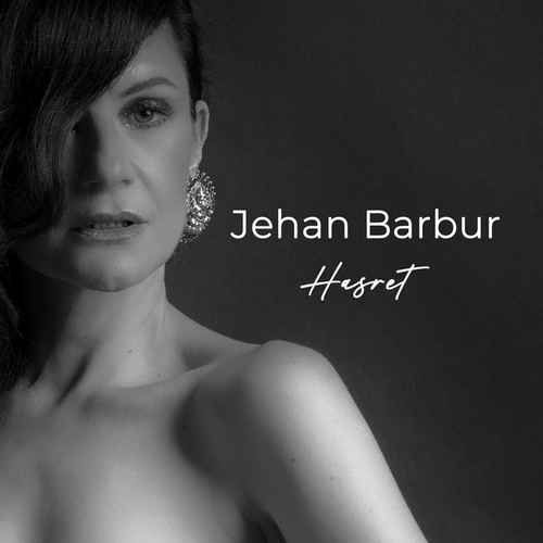 Jehan Barbur Yeni Hasret Şarkısını Mp3 İndir