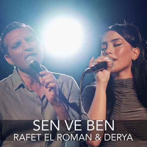 Rafet El Roman Yeni Sen ve Ben Şarkısını Mp3 İndir