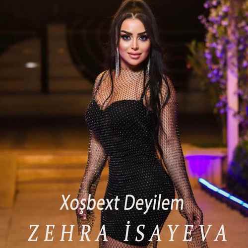 Zehra Isayeva Yeni Xoşbext Deyilem Şarkısını Mp3 İndir
