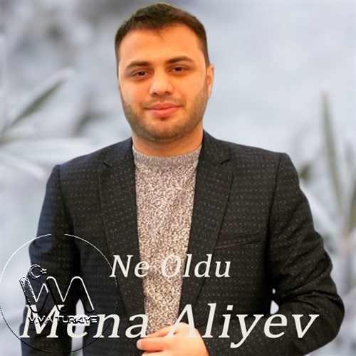 Mena Aliyev Yeni Ne Oldu Şarkısını Mp3 İndir