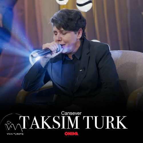 Cansever Yeni Taksim Türk Şarkısını Mp3 İndir