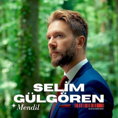 Selim Gülgören Yeni Mendil Şarkısını Mp3 İndir