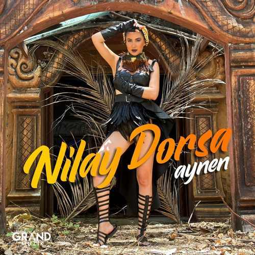 Nilay Dorsa Yeni Aynen Şarkısını Mp3 İndir
