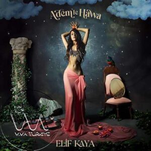 Elif Kaya Adem’le Havva mp3 İndir