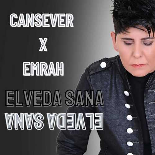 Cansever & Emrah Yeni Elveda Sana Şarkısını Mp3 İndir