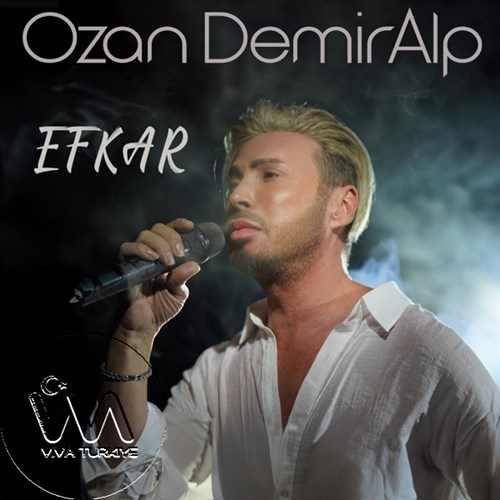 Ozan Demir Alp Yeni Efkar Şarkısını Mp3 İndir