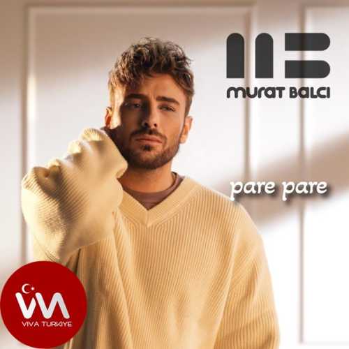 Murat Balcı Yeni Pare Pare (Akustik) Şarkısını Mp3 İndir