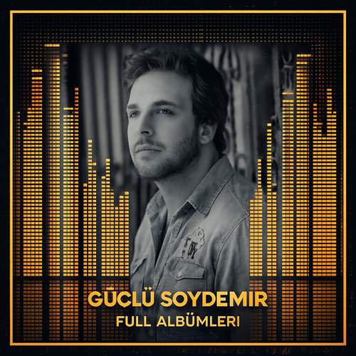 Güçlü Soydemir Full Albümleri indir Güçlü Soydemir Full Albümleri indir