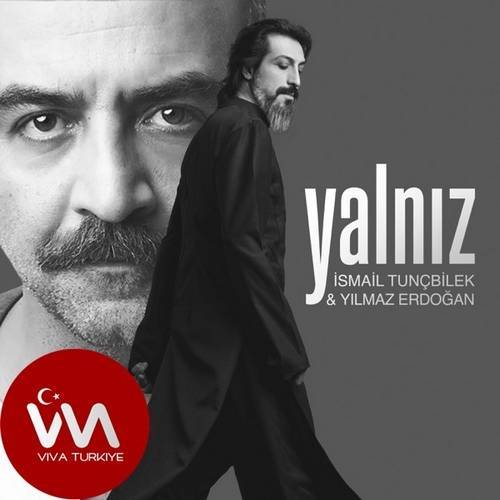 İsmail Tunçbilek & Yılmaz Erdoğan Yeni Yalnız Şarkısını Mp3 İndir