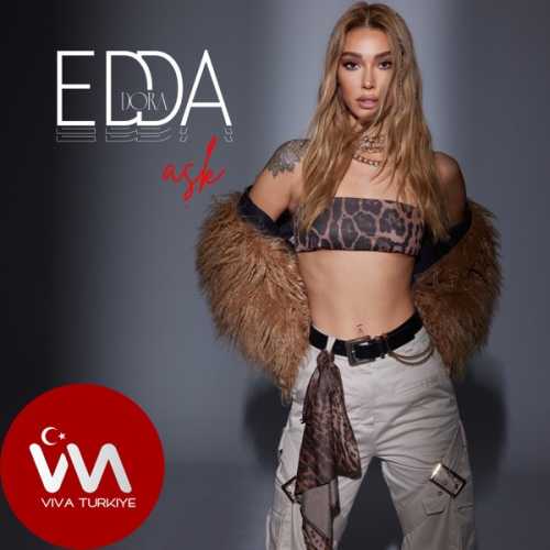 Edda Dora Yeni Aşk Şarkısını Mp3 İndir