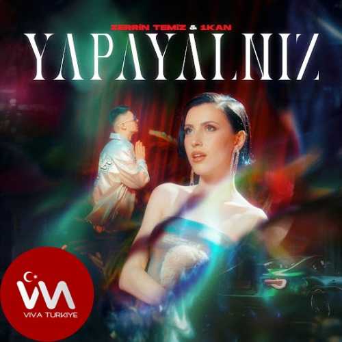 Zerrin Temiz Yeni YAPAYALNIZ Şarkısını Mp3 İndir